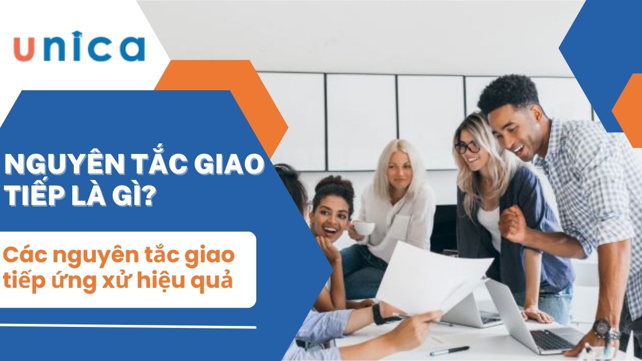 Bật mí 11 nguyên tắc giao tiếp ứng xử hiệu quả nhất