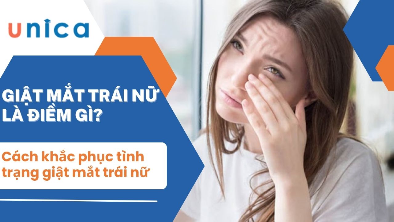 Mắt trái giật ở nữ: Nguyên nhân, ý nghĩa và cách khắc phục