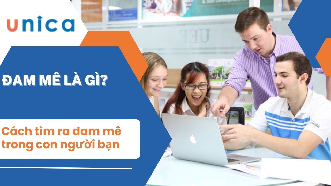 Cách tìm ra đam mê của bản thân nhanh nhất
