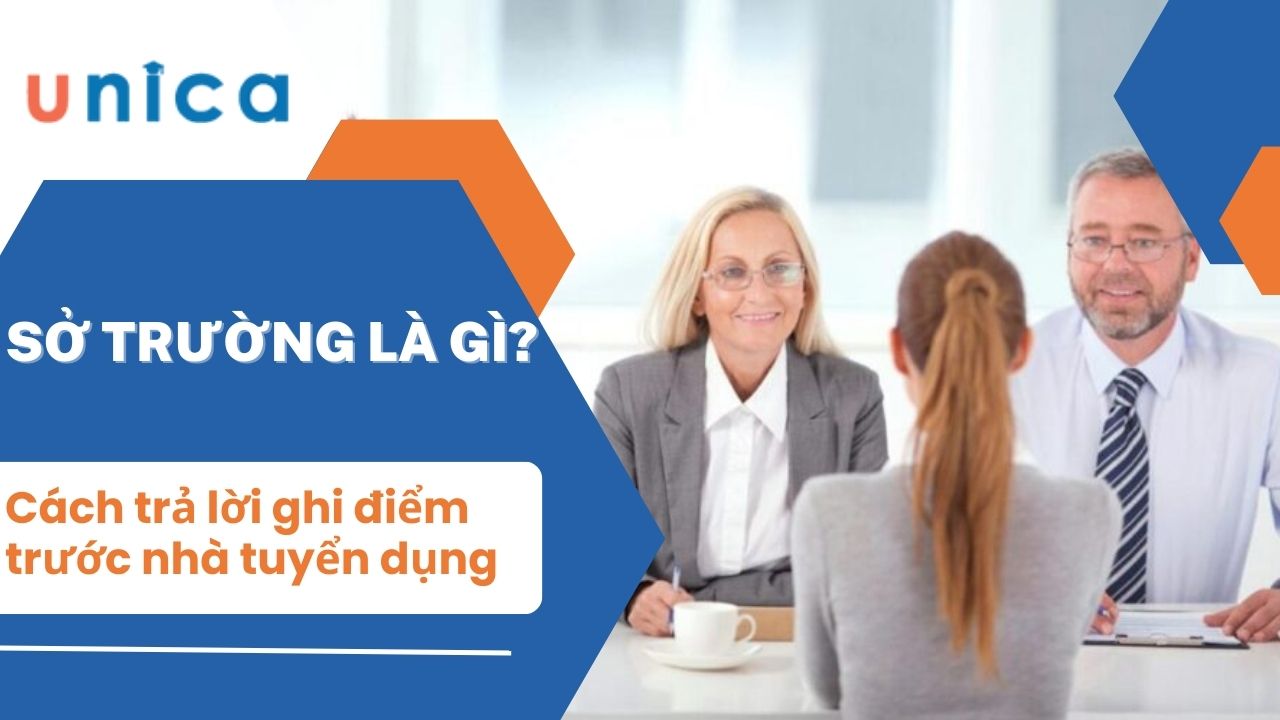 Sở trường là gì? Cách trả lời ghi điểm trước nhà tuyển dụng