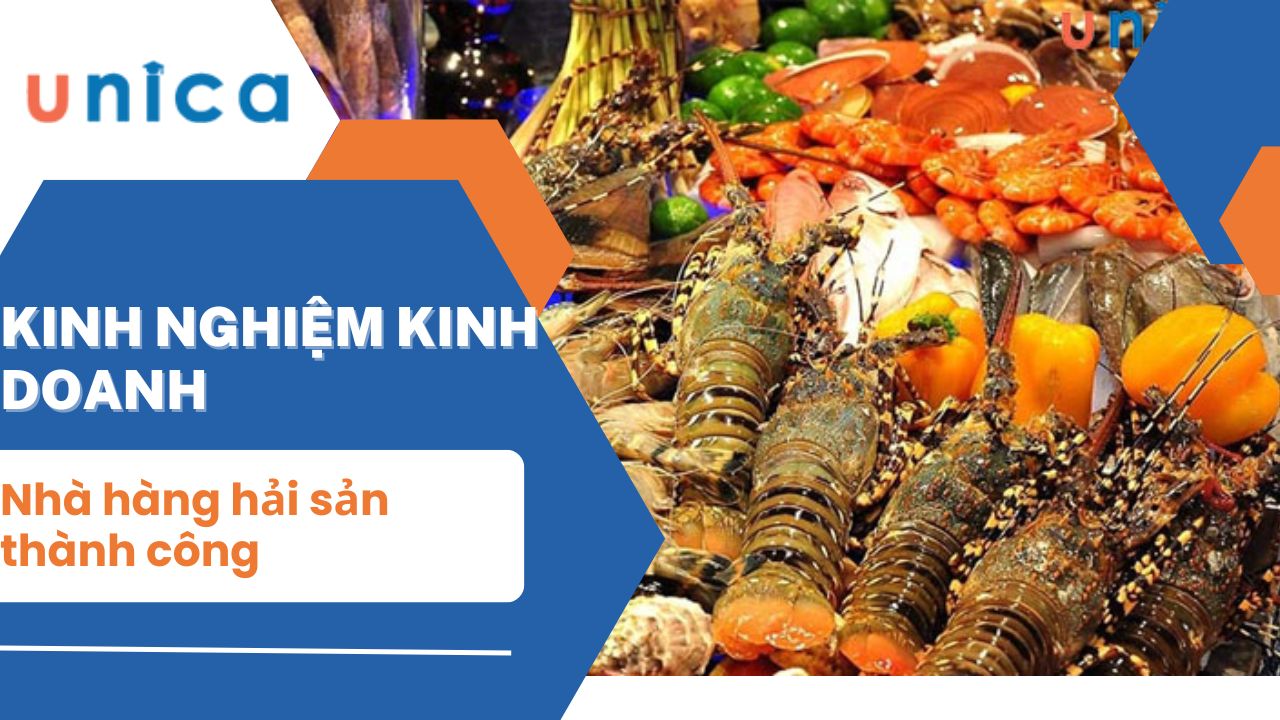 Kinh nghiệm kinh doanh nhà hàng hải sản thành công, hút khách