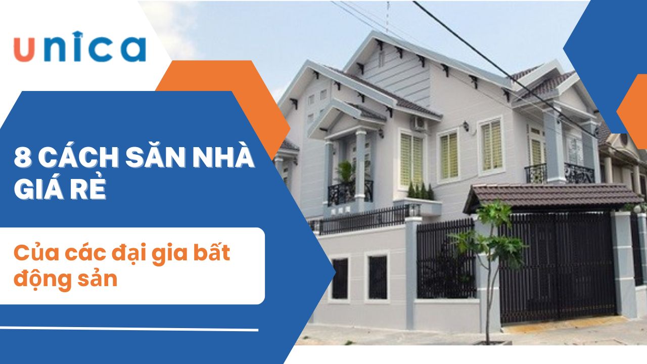 8 Cách săn nhà giá rẻ của các đại gia bất động sản