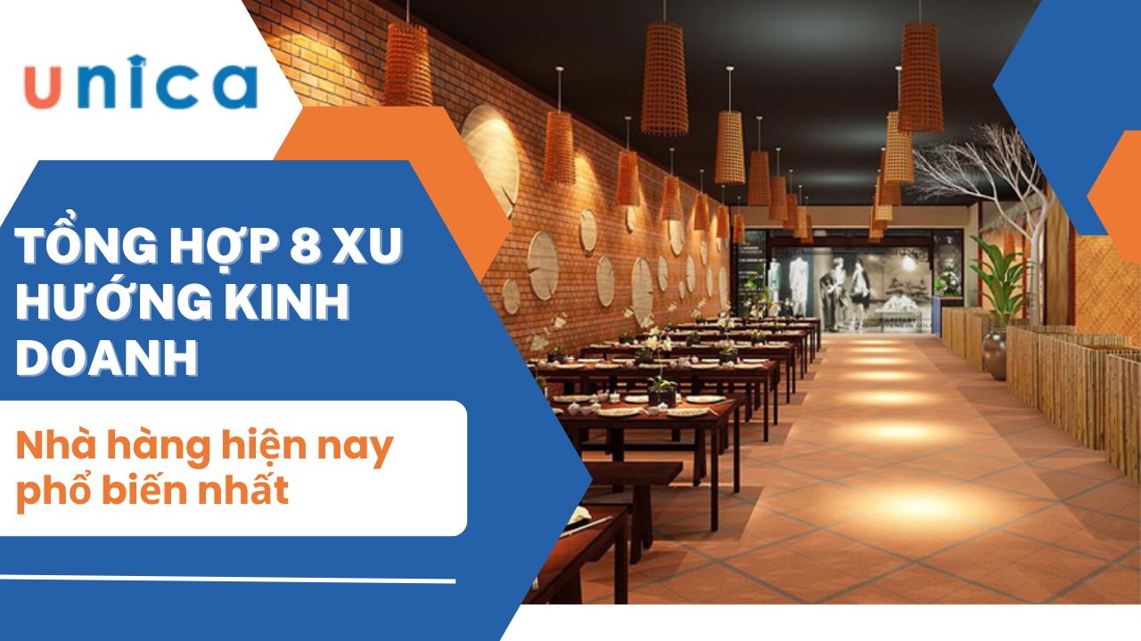 Tổng hợp 8 xu hướng kinh doanh nhà hàng hiện nay phổ biến nhất