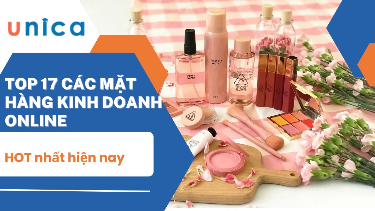 Top 17 các mặt hàng kinh doanh online HOT nhất hiện nay 