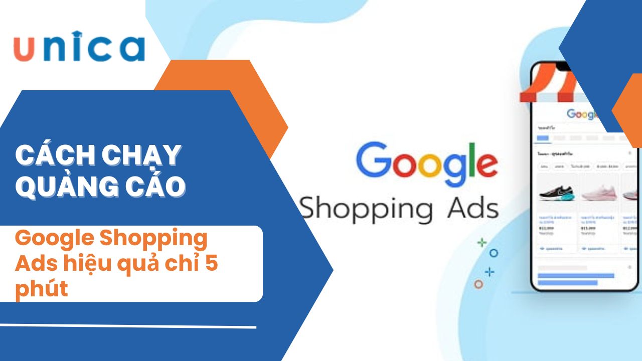 Cách chạy quảng cáo Google Shopping Ads hiệu quả chỉ 5 phút