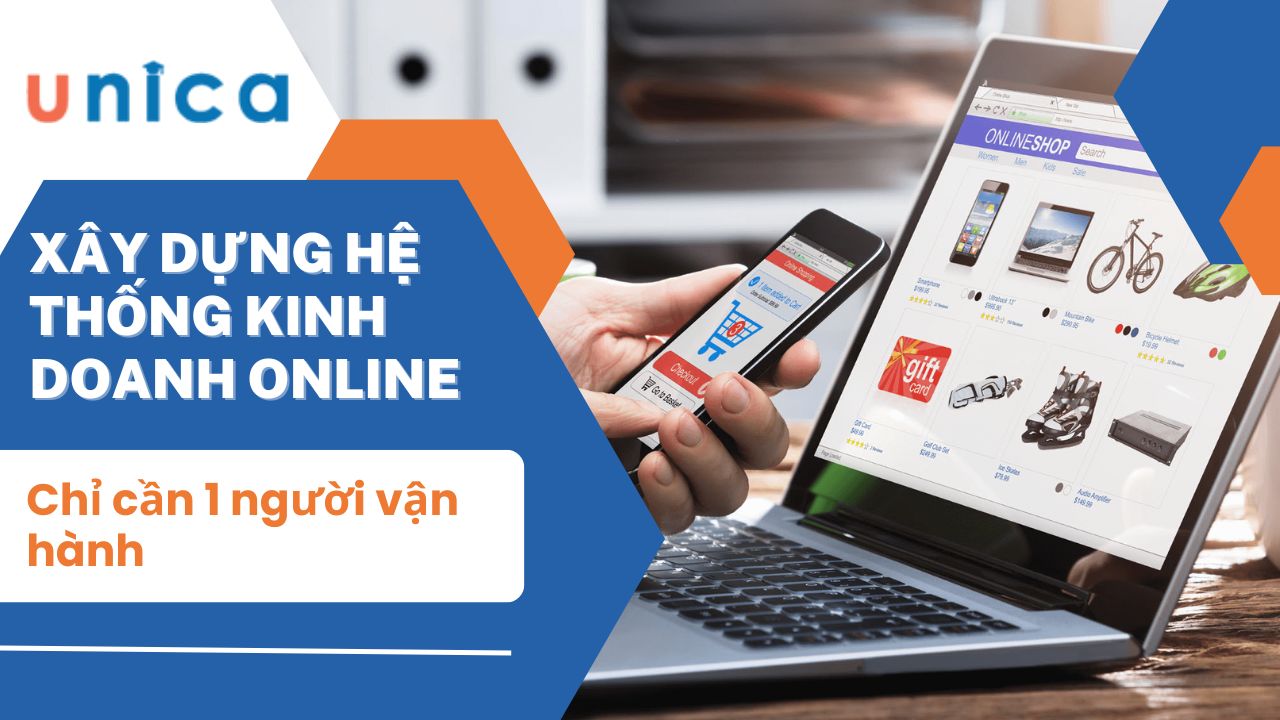 Xây dựng hệ thống kinh doanh online chỉ cần 1 người vận hành
