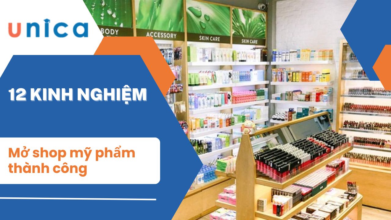 12 Kinh nghiệm mở shop mỹ phẩm thành công