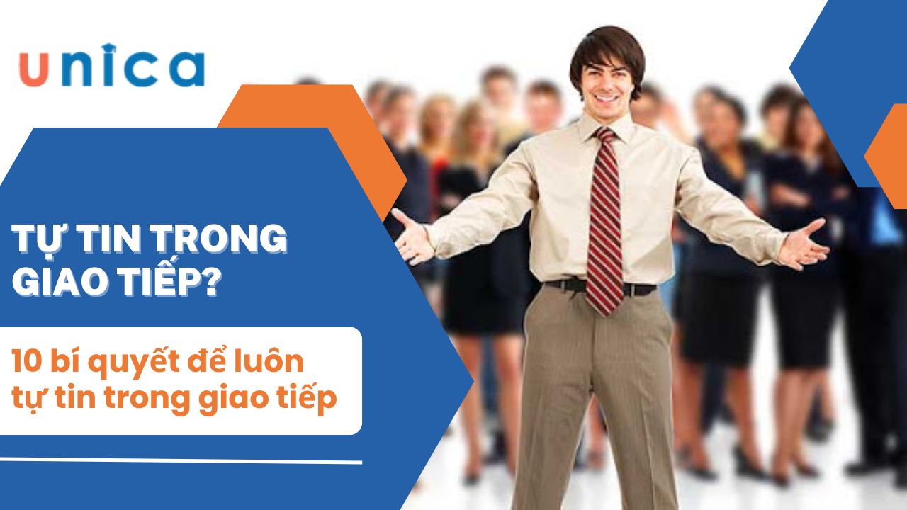 10 Bí quyết giúp bạn tự tin trong giao tiếp hơn