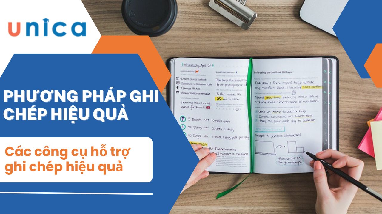 Hướng dẫn cách ghi chép hiệu quả và thông minh