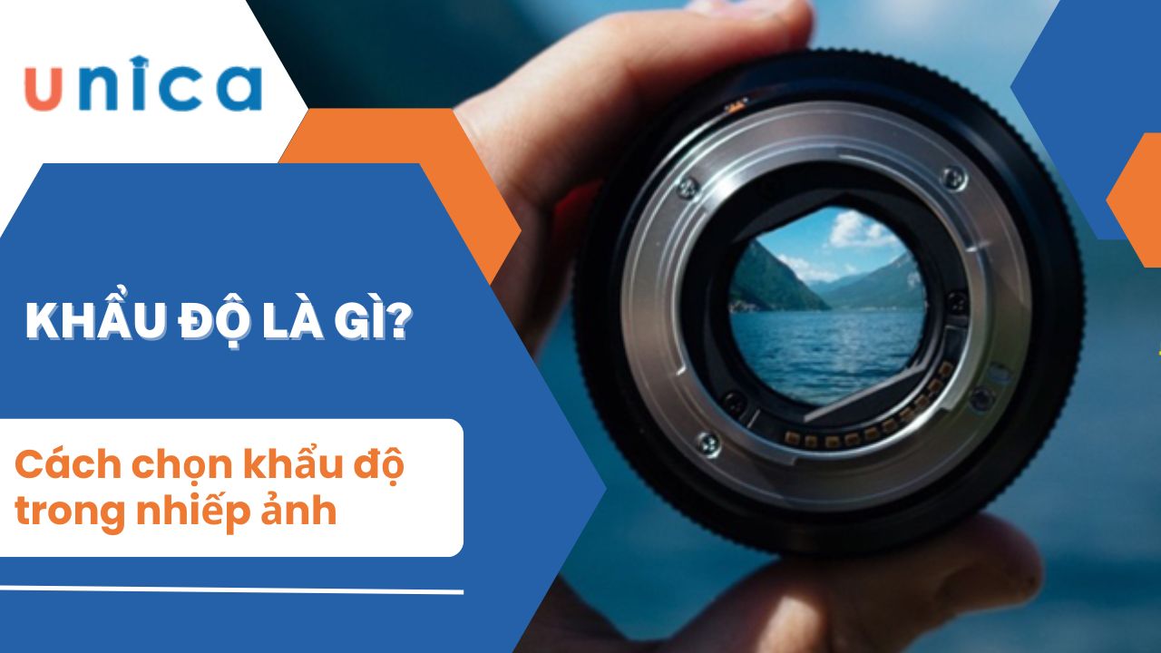 Khẩu độ là gì? Ý nghĩa và cách chọn khẩu độ trong nhiếp ảnh