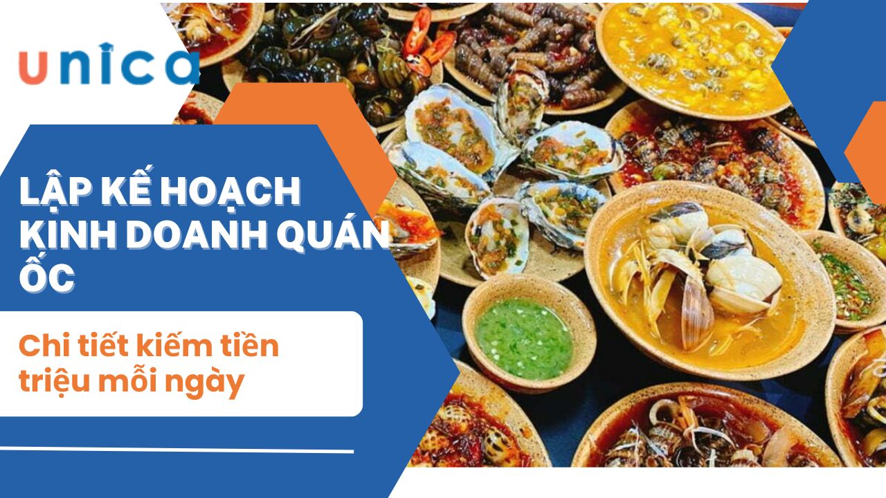 Lập kế hoạch kinh doanh quán ốc chi tiết kiếm tiền triệu mỗi ngày