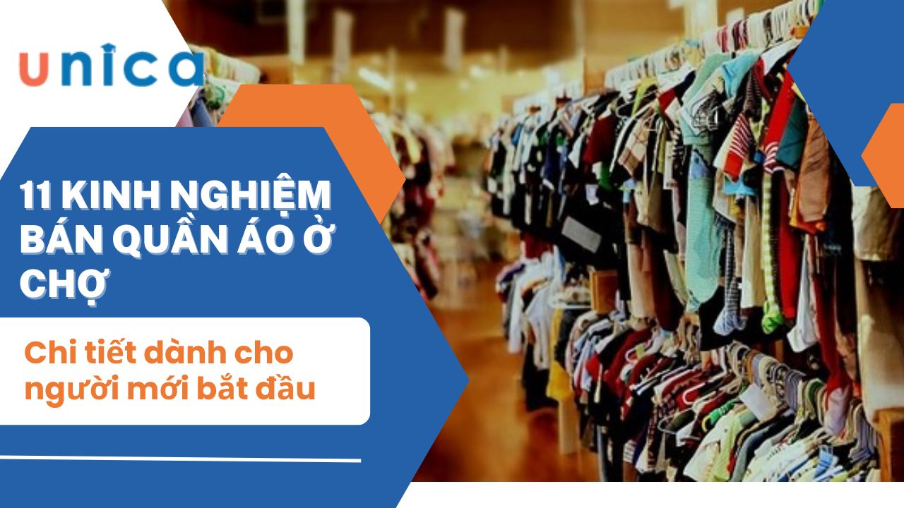 11 Kinh nghiệm bán quần áo ở chợ chi tiết dành cho người mới bắt đầu
