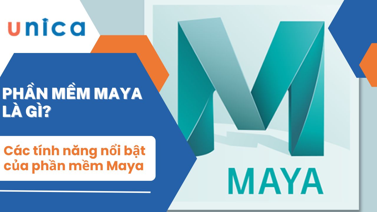 Phần mềm Maya là gì? Các tính năng nổi bật của Maya
