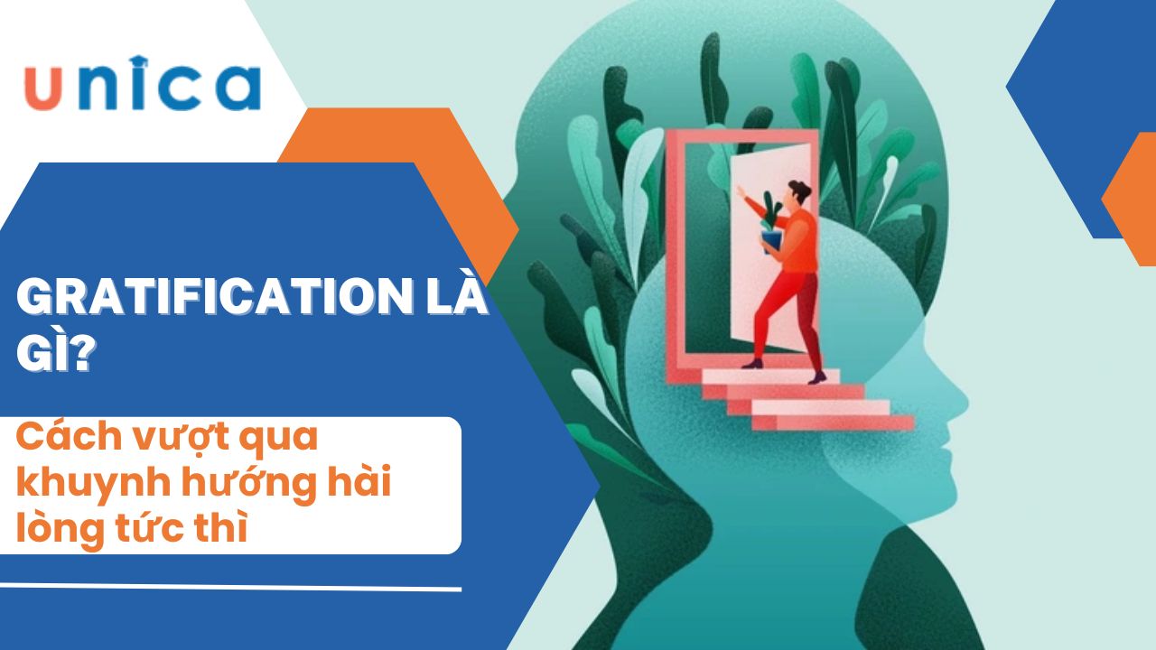 Gratification là gì? Cách vượt qua khuynh hướng hài lòng tức thì