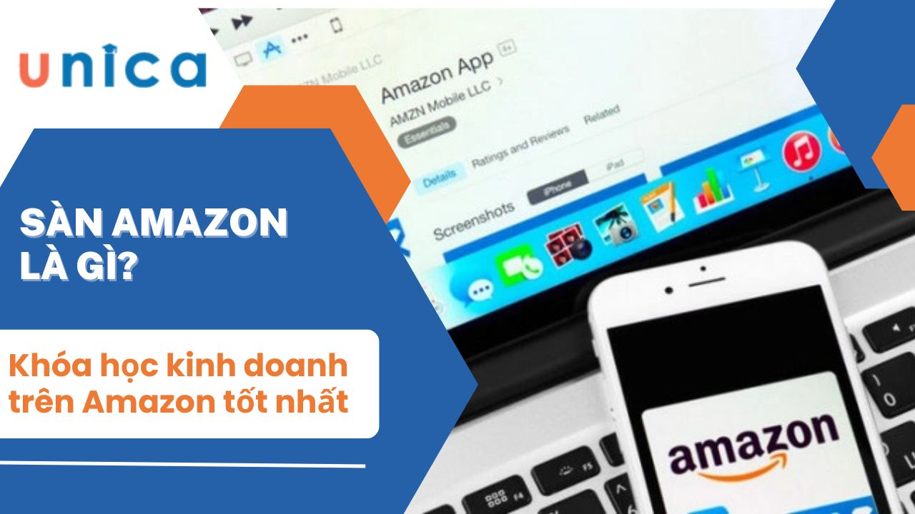 Top 6 khóa học kinh doanh trên Amazon tốt nhất hiện nay