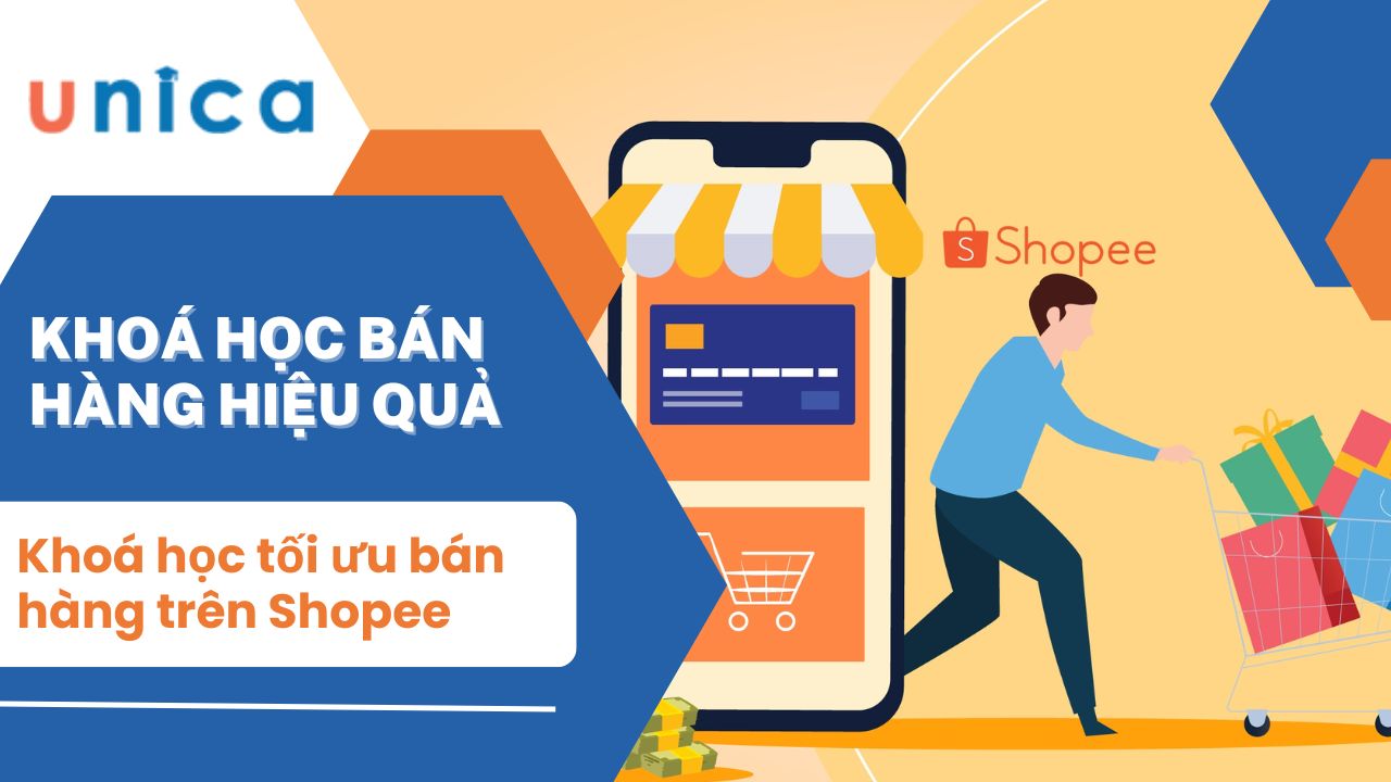 Top 3 khóa học tối ưu bán hàng trên shopee hiệu quả 