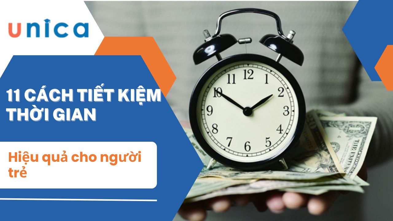 11 Cách tiết kiệm thời gian hiệu quả mỗi ngày