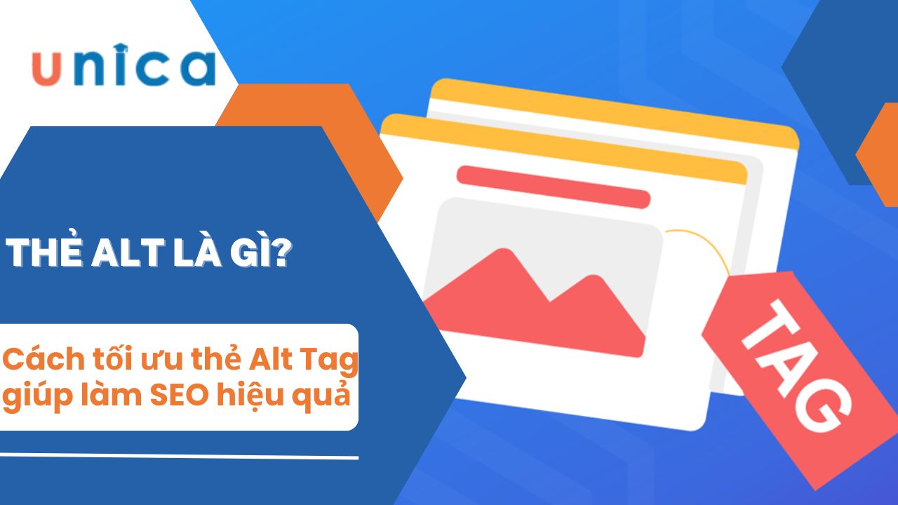 Thẻ Alt là gì? Cách tối ưu thẻ Alt trong SEO hiệu quả