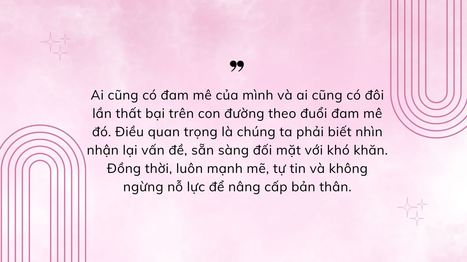 Không ngừng nỗ lực để theo đuổi ước mơ