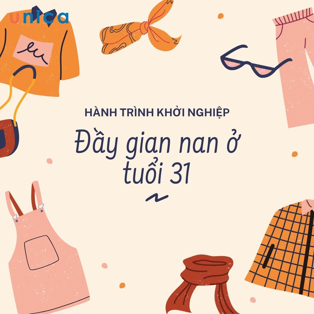 Hành trình khởi nghiệp đầy gian nan ở tuổi 31