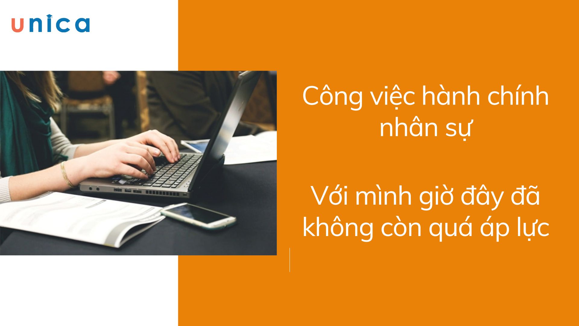 Công việc hành chính nhân sự với mình giờ đây đã không còn quá áp lực