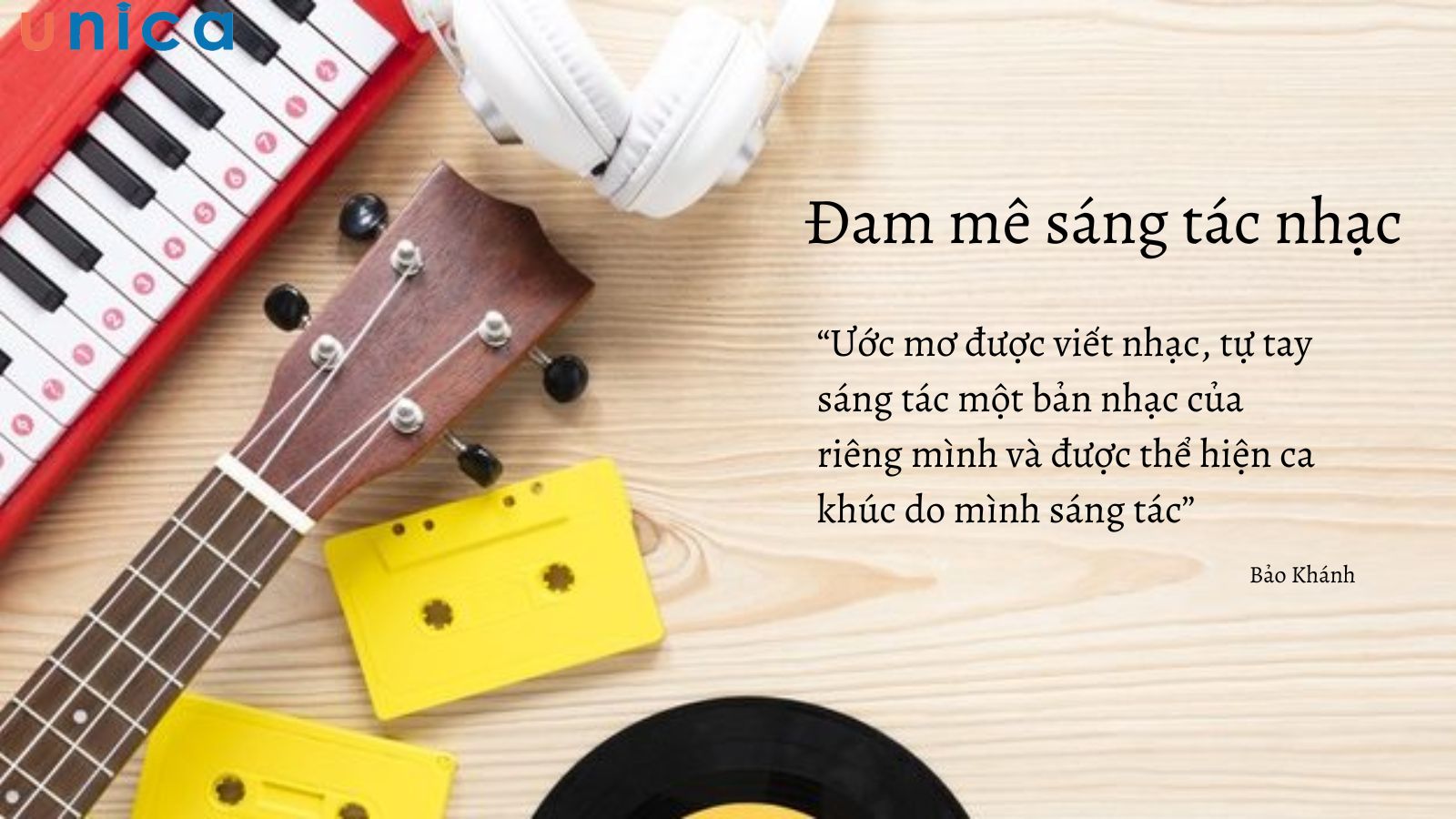 Khao khát viết được nhạc để thi đỗ đại học