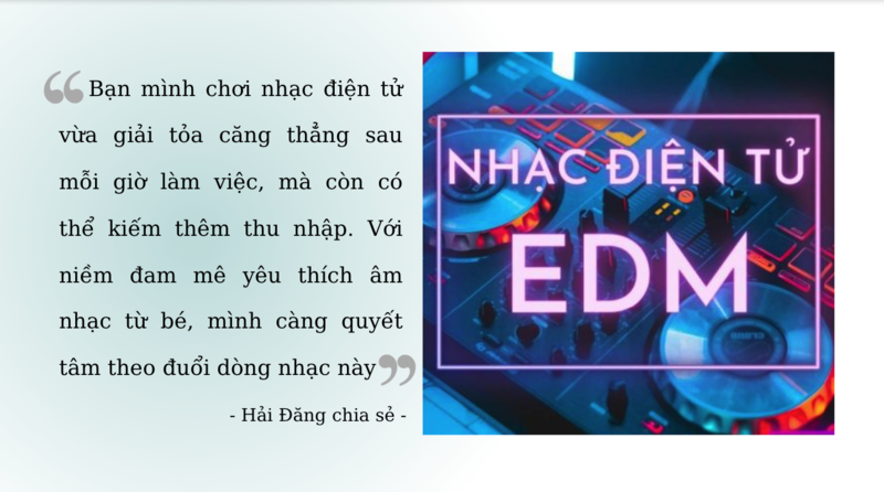 Hải Đăng chia sẻ về lý do theo đuổi dòng nhạc điện tử