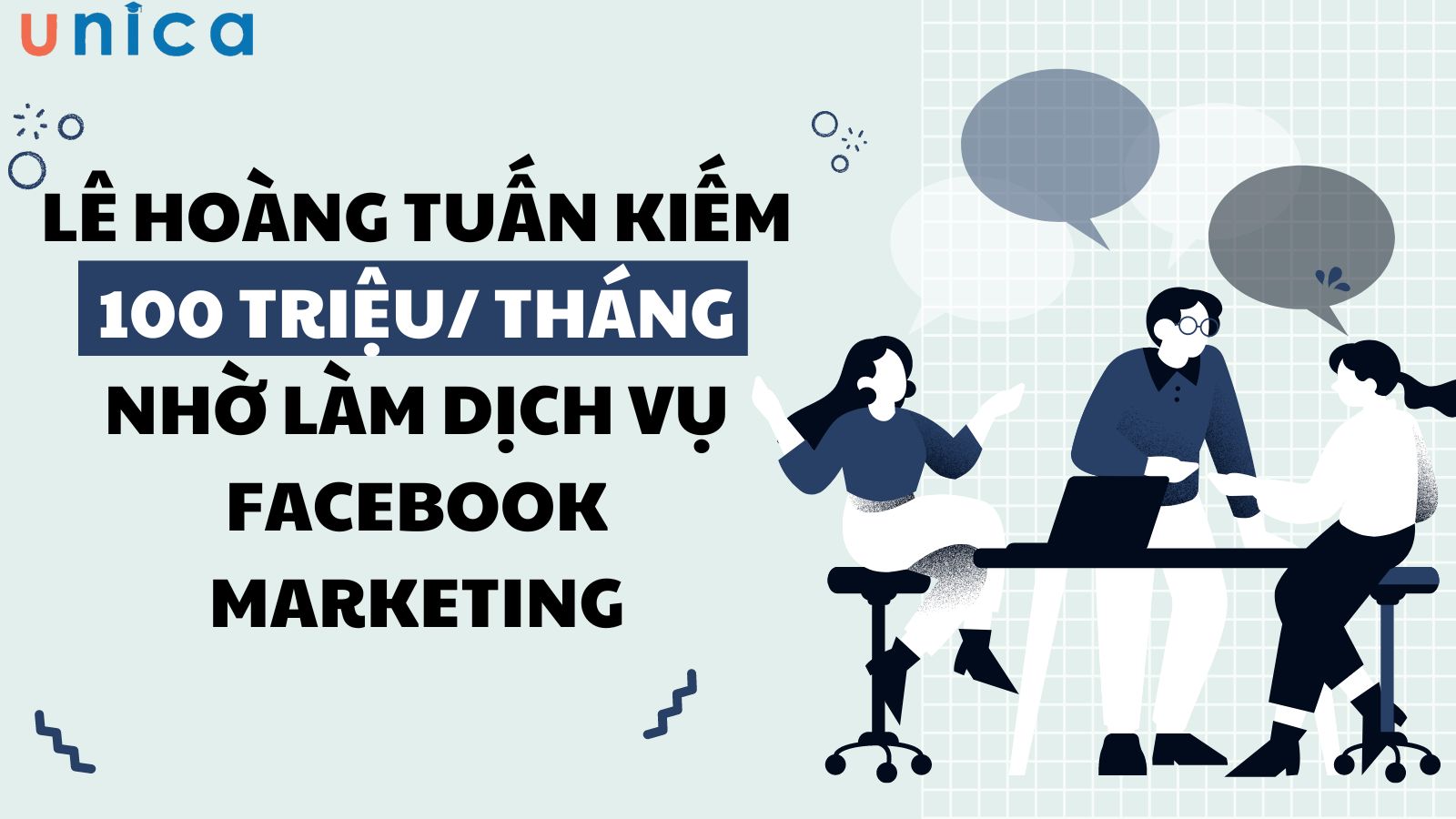 Lê Hoàng Tuấn kiếm 100 triệu/ tháng nhờ làm dịch vụ Facebook Marketing