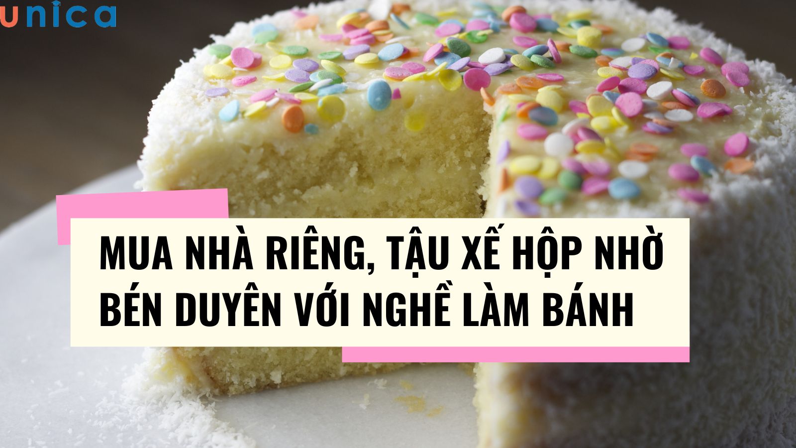 Mua nhà riêng, tậu xế hộp nhờ bén duyên với nghề làm bánh