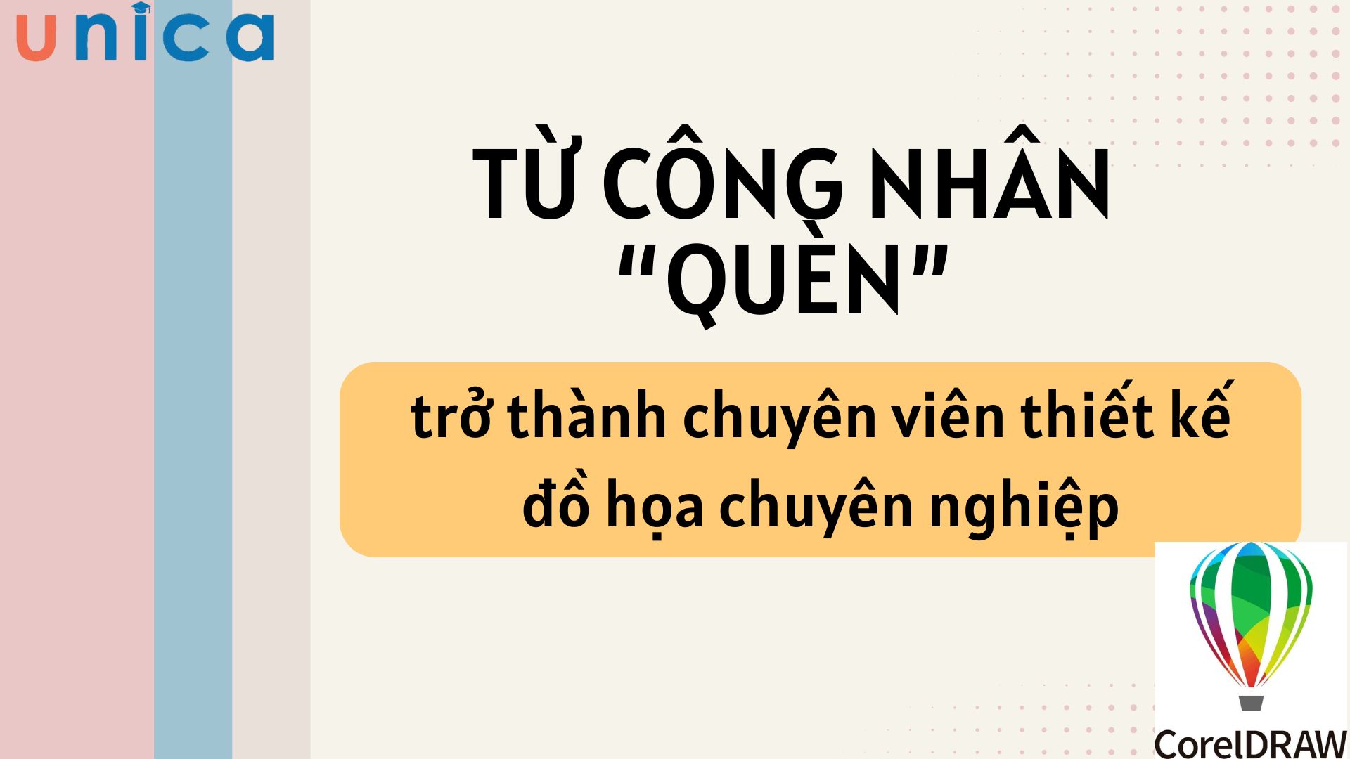 Từ công nhân quèn trở thành chuyên viên thiết kế đồ họa chuyên nghiệp