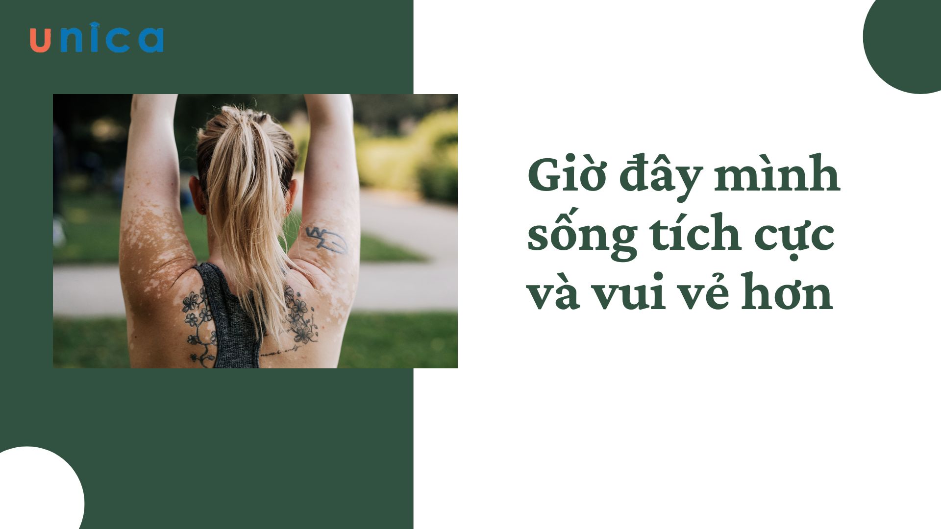 Mình sống tích cực và vui vẻ hơn