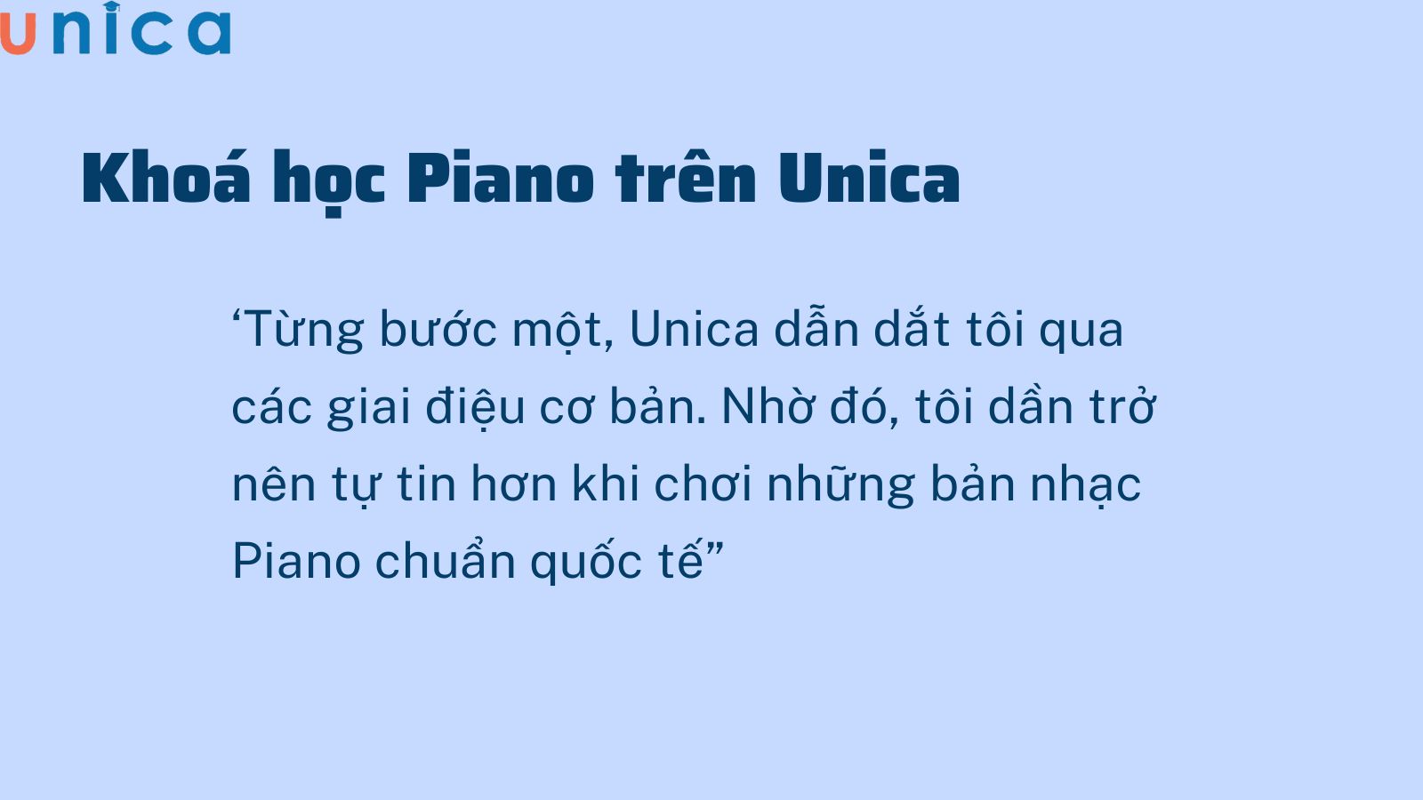 Piano trở nên đơn giản hơn khi học khoá cơ bản trên Unica