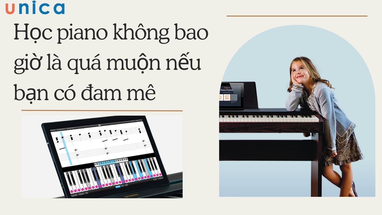 Học piano không bao giờ là quá muộn nếu bạn có niềm đam mê