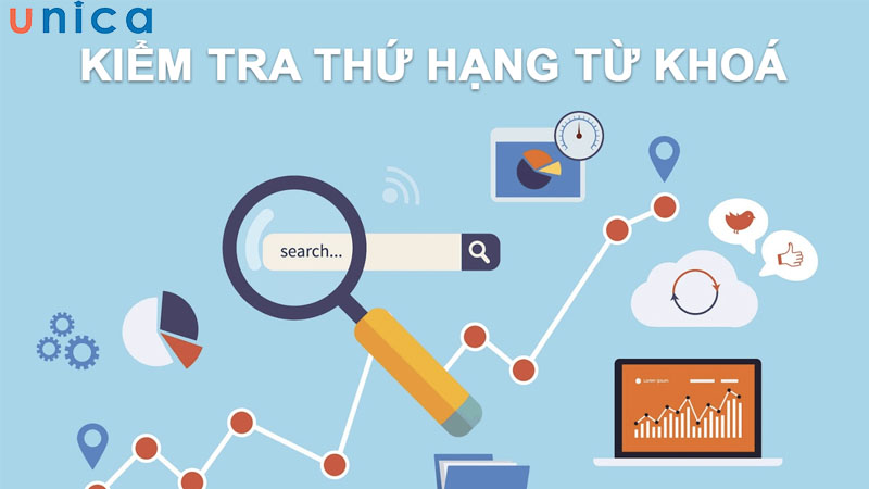 Kiểm tra thứ hạng từ khoá để xác định từ khoá tiềm năng