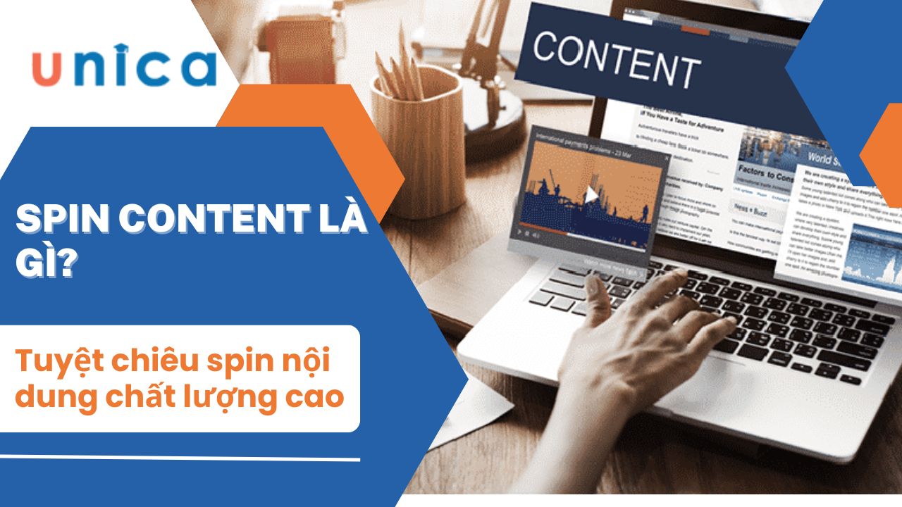 Spin Content là gì? Tuyệt chiêu spin content hiệu quả nhất