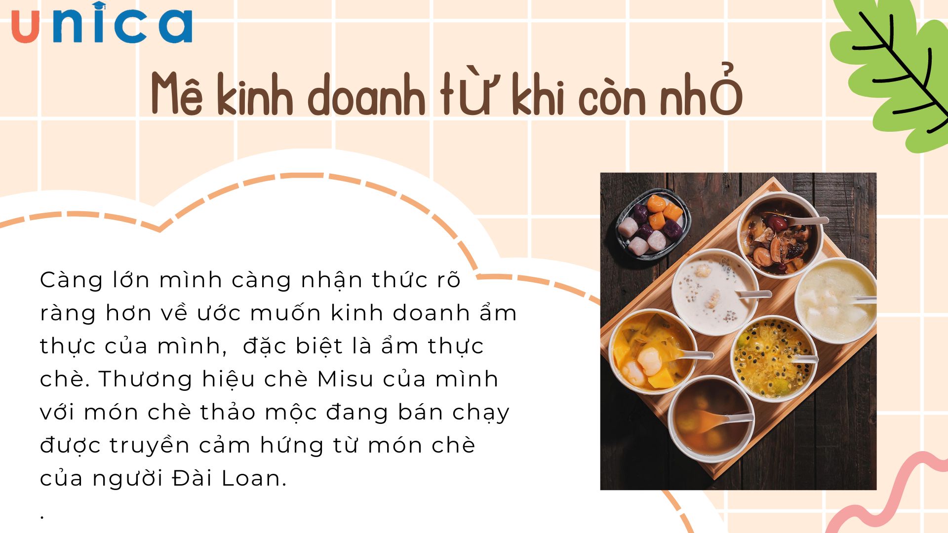 Đam mê kinh doanh ẩm thực chè từ khi còn nhỏ