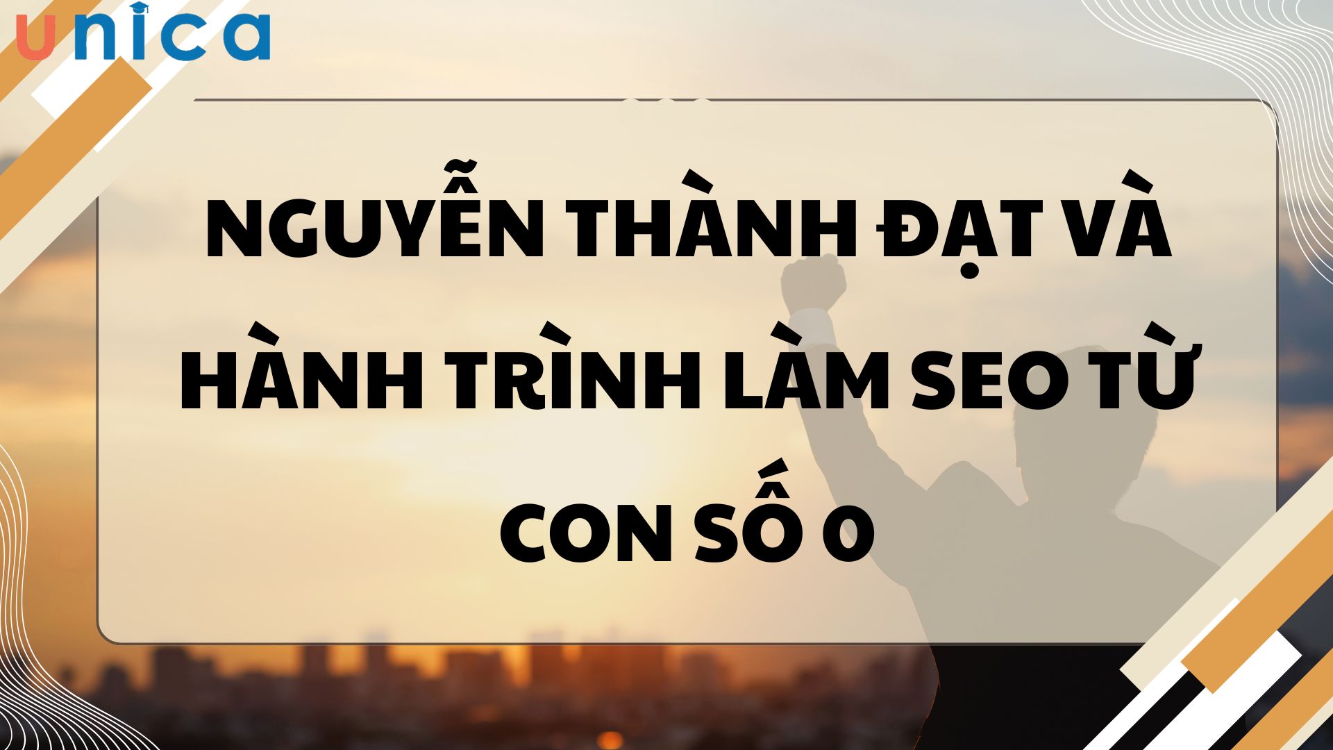 Nguyễn Thành Đạt và hành trình làm SEO từ con số 0