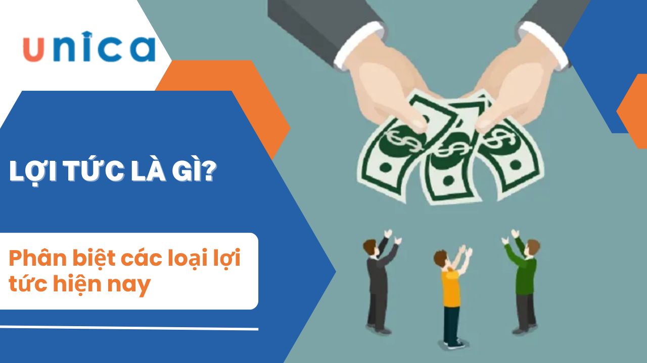 Lợi tức là gì? Ý nghĩa và phân loại của lợi tức với doanh nghiệp