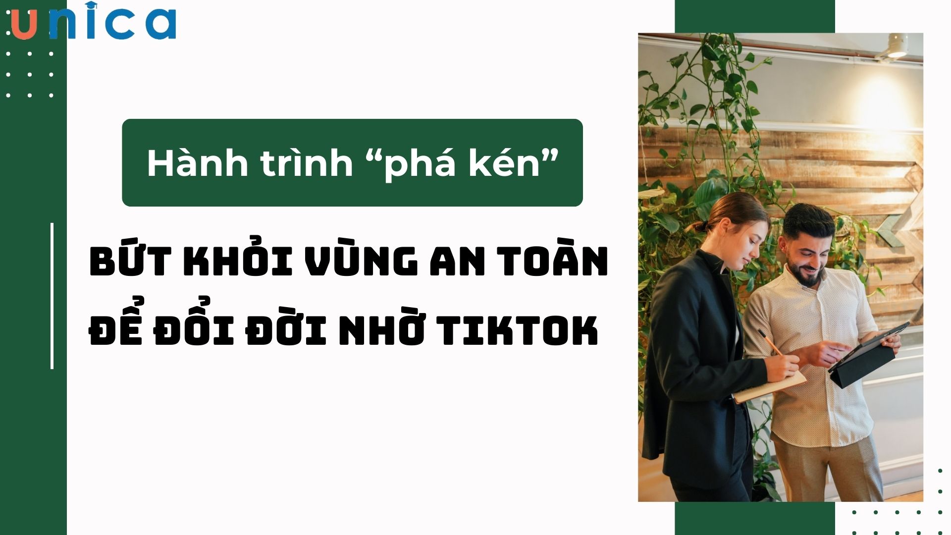 Hành trình “phá kén” bứt khỏi vùng an toàn để đổi đời nhờ TikTok