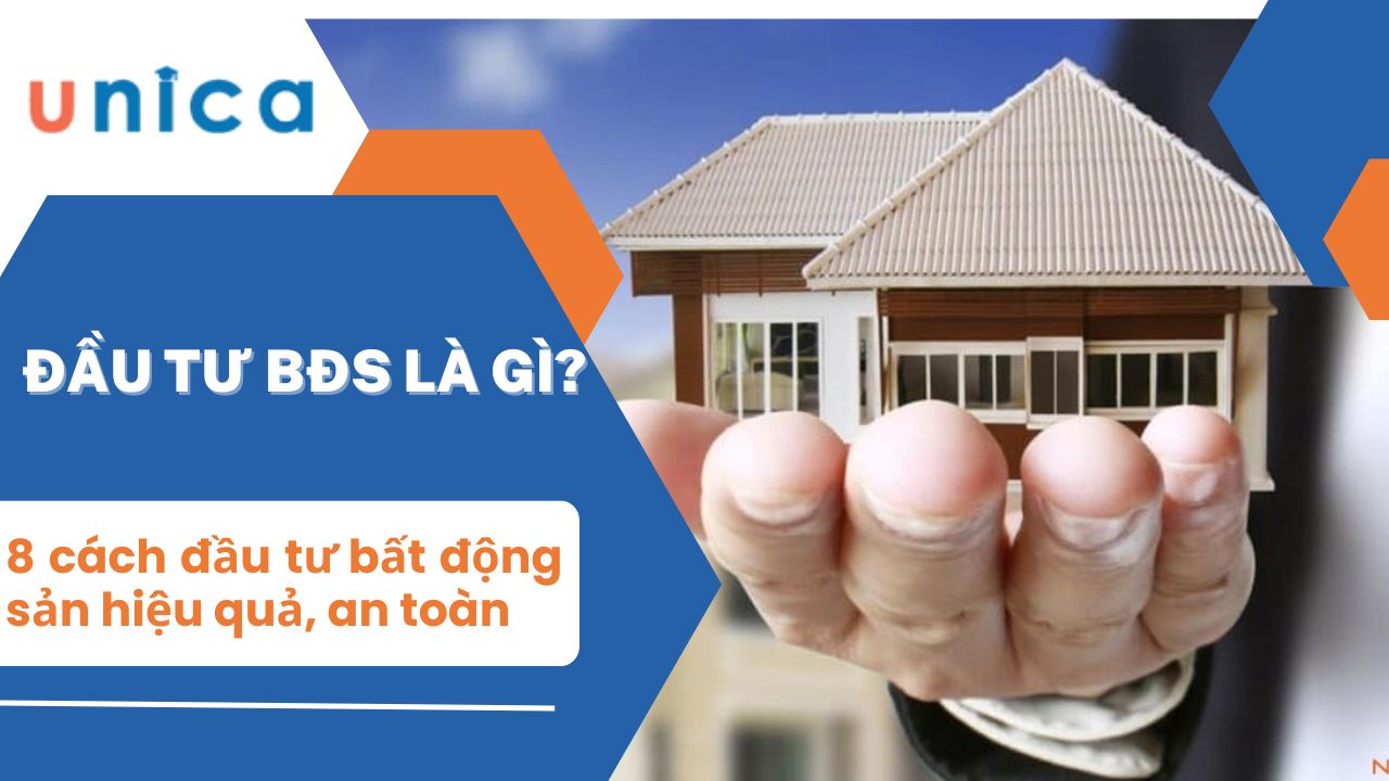 Bật mí 8 cách đầu tư bất động sản hiệu quả và an toàn