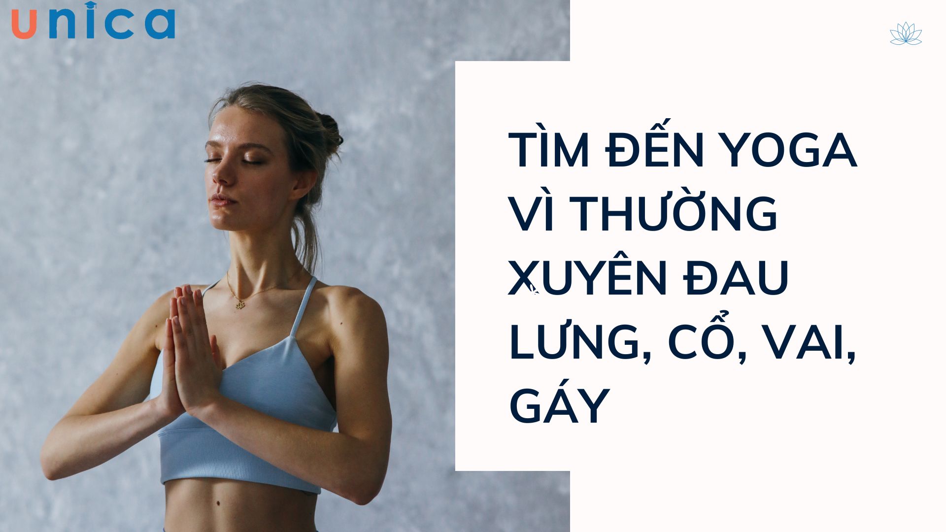 Tìm đến Yoga vì thường xuyên đau lưng, cổ vai gáy