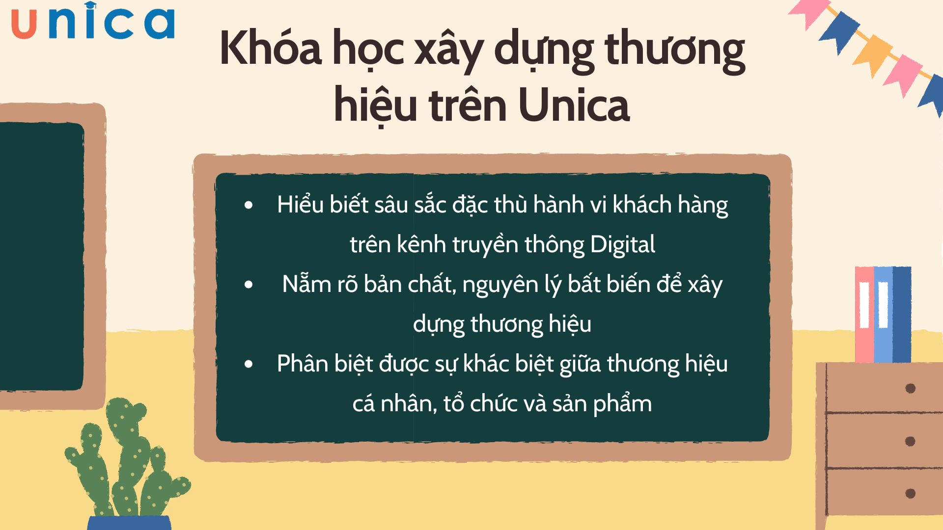 Xây dựng thương hiệu thành công nhờ khoá học của Unica