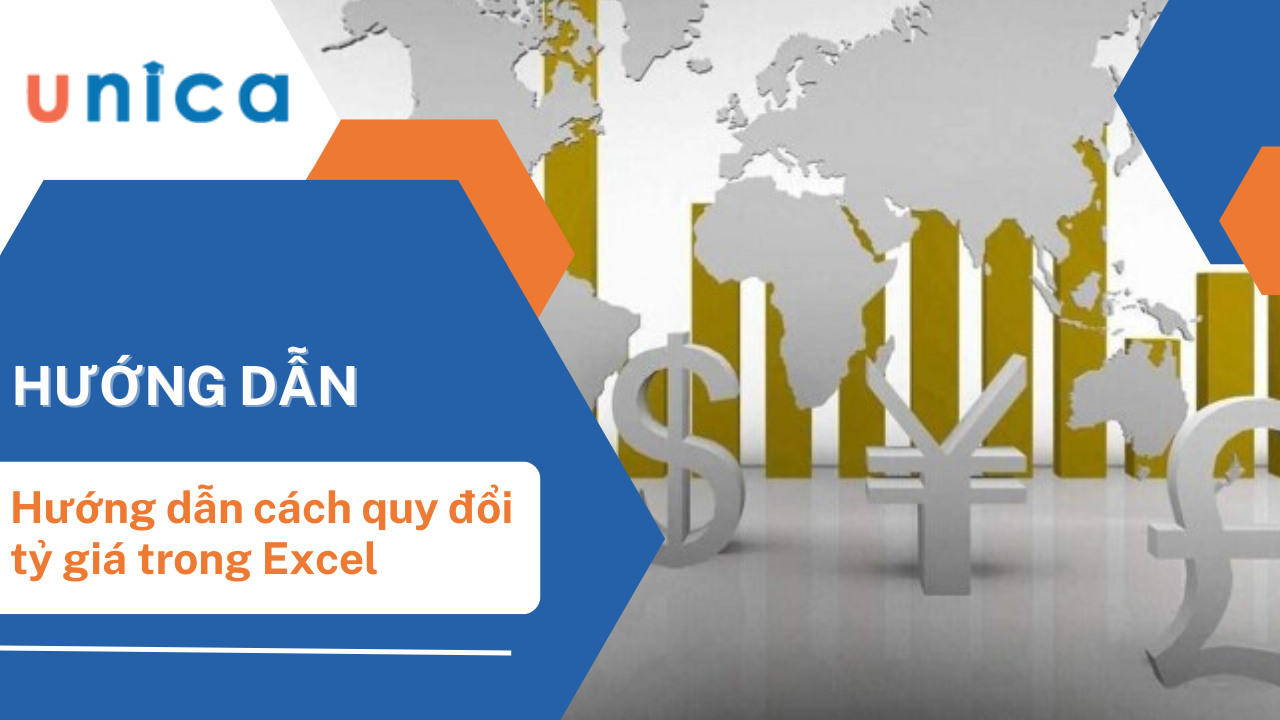 Cách chuyển đổi tiền tệ trong Excel nhanh chóng và chính xác