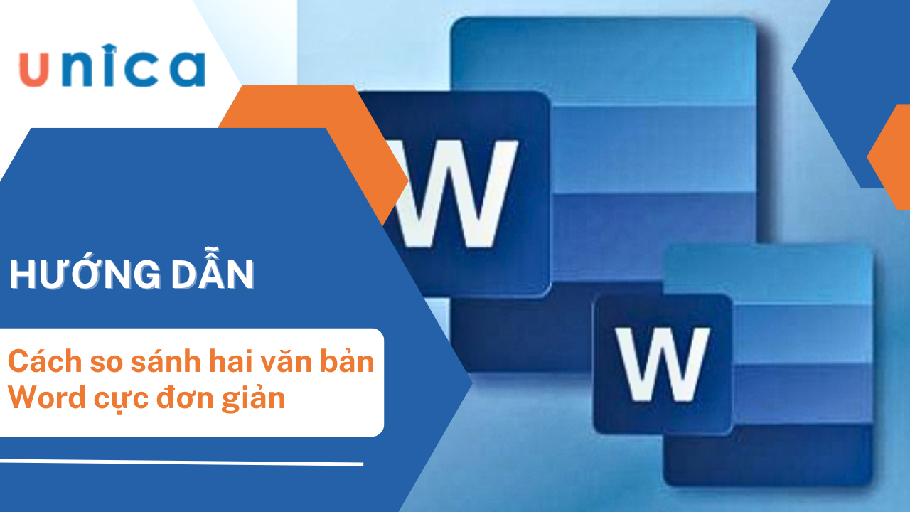 Cách so sánh 2 file word đơn giản để tìm sự khác biệt