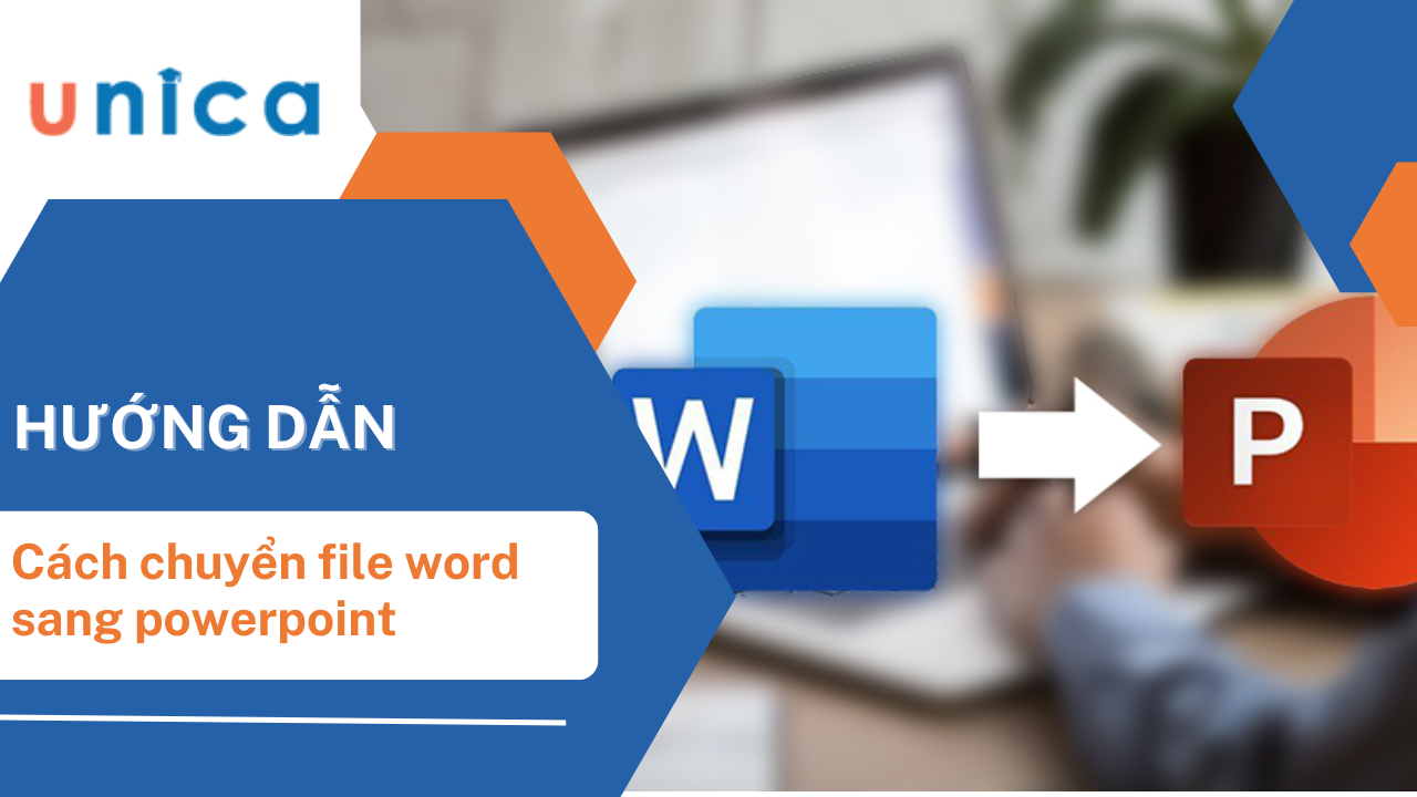 Cách chuyển Word sang PowerPoint tự động và cực kỳ dễ dàng 