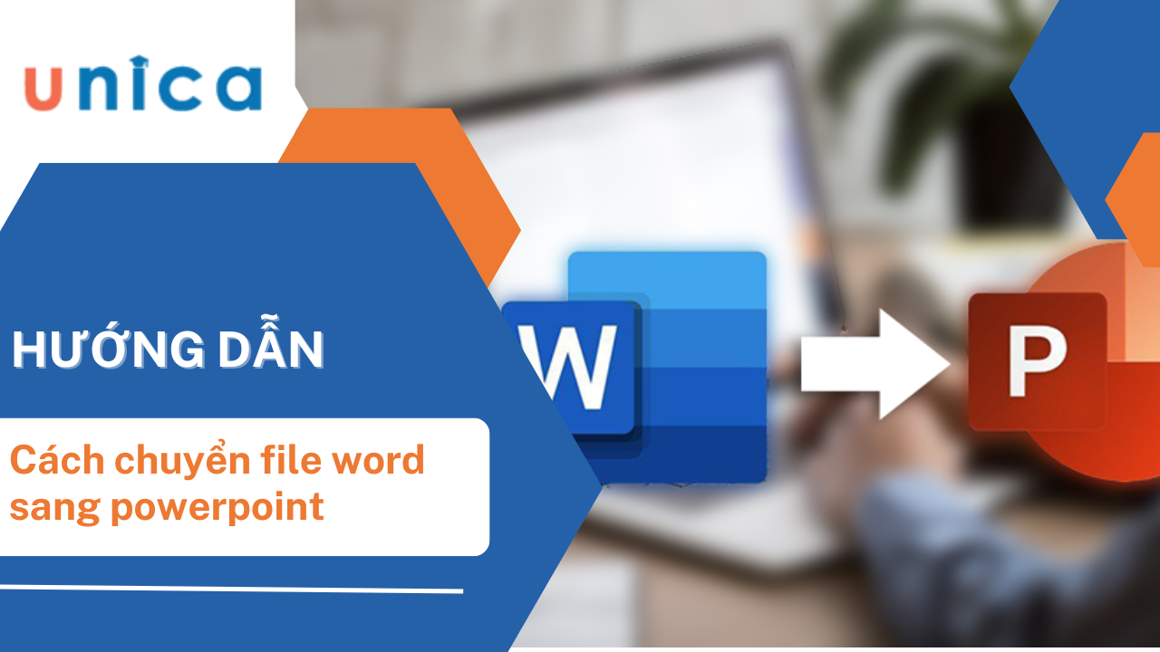 Cách chuyển Word sang PowerPoint tự động và cực kỳ dễ dàng