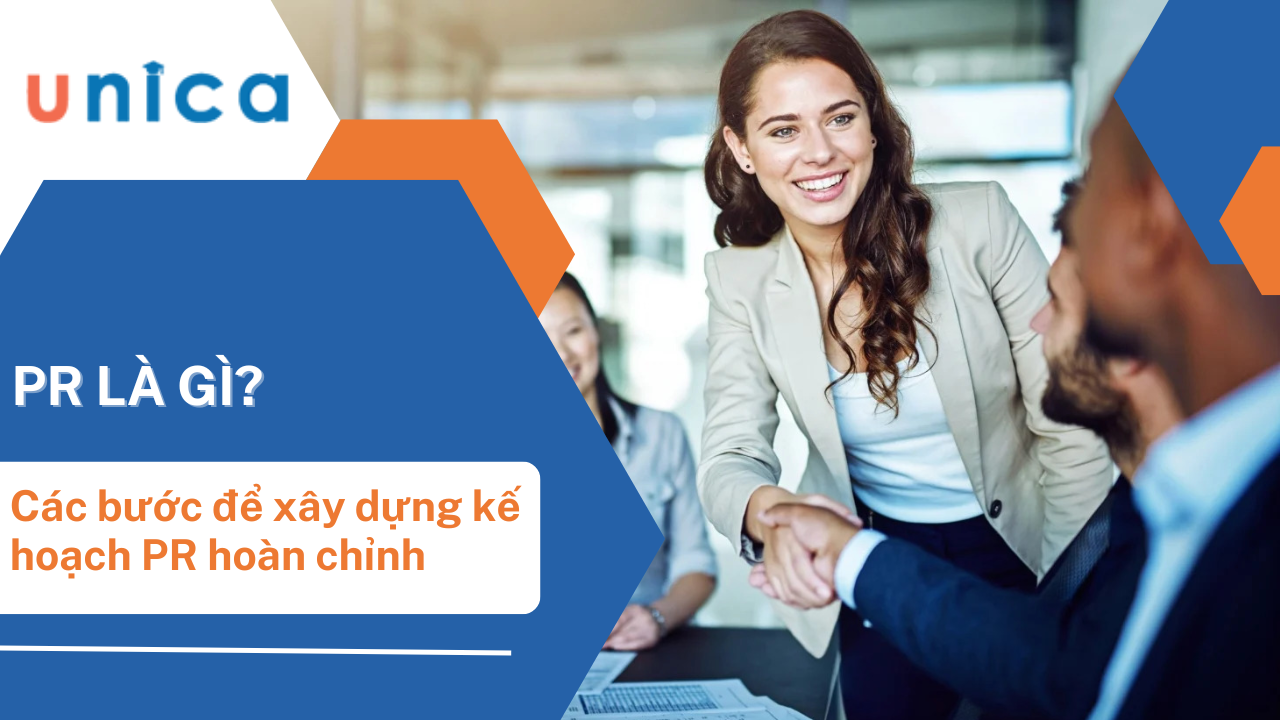 PR là gì? Các bước xây dựng kế hoạch PR hoàn hảo