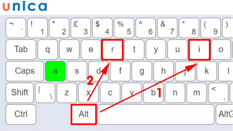 Ấn phím tổ hợp phím Alt + I, rồi giữ phím Alt ấn thêm phím R 