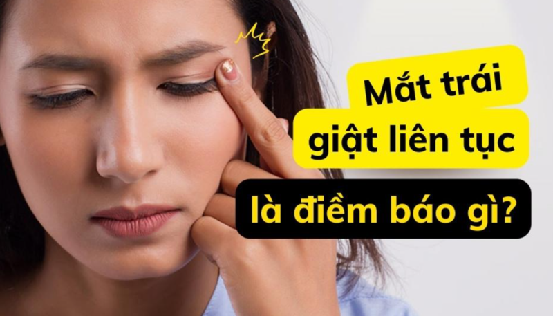 Giật mắt trái nữ là điềm gì hên hay xui?