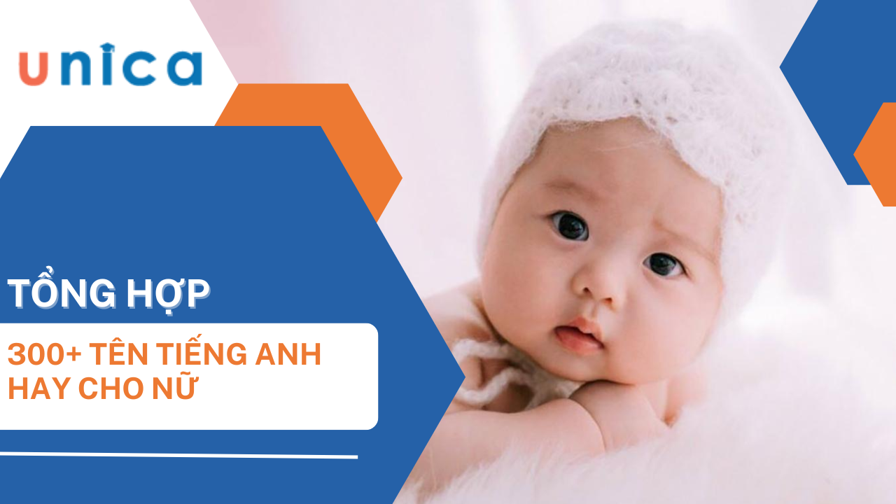 1000+ Tên tiếng Anh cho nữ ý nghĩa và ấn tượng nhất